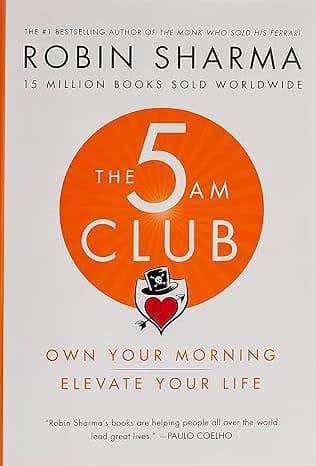 The 5 AM Club: Own Your Morning, Elevate Your Life